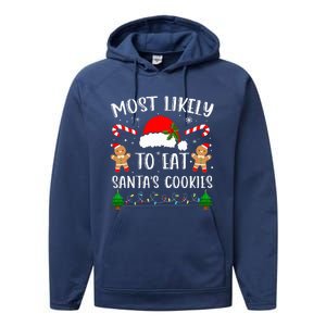 Most Likely To Eat Santa's Cookies Christmas Matching Family Performance Fleece Hoodie