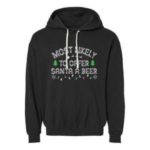 Most Likely To Offer Santa A Beer Funny Drinking Christmas Garment-Dyed Fleece Hoodie