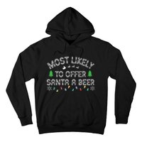 Most Likely To Offer Santa A Beer Funny Drinking Christmas Hoodie