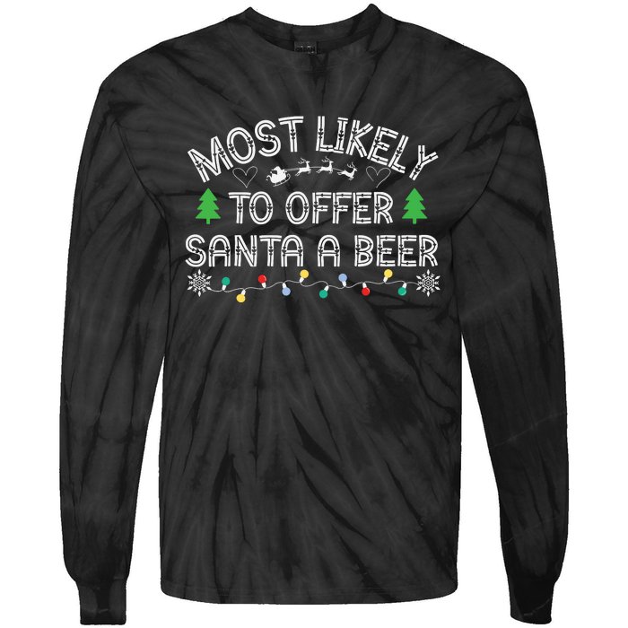 Most Likely To Offer Santa A Beer Funny Drinking Christmas Tie-Dye Long Sleeve Shirt