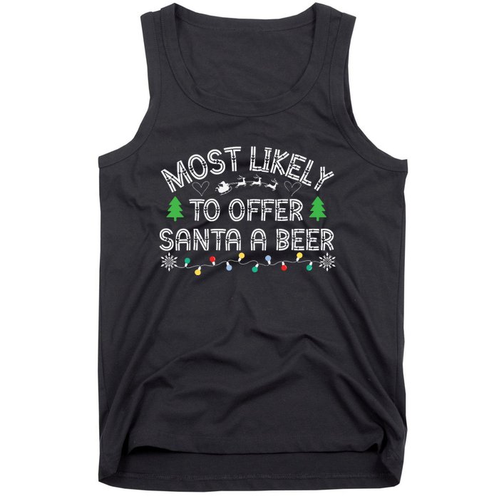 Most Likely To Offer Santa A Beer Funny Drinking Christmas Tank Top