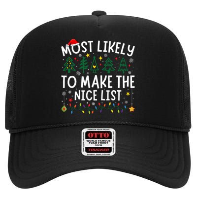 Most Likely To Make The Nice List Matching Christmas High Crown Mesh Back Trucker Hat