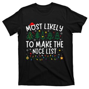 Most Likely To Make The Nice List Matching Christmas T-Shirt