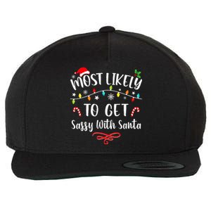 Most Likely To Get Sassy With Santa Funny Family Christmas Wool Snapback Cap