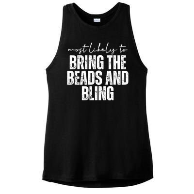 Most Likely To Bring The Beads And Bling Mardi Gras Ladies PosiCharge Tri-Blend Wicking Tank