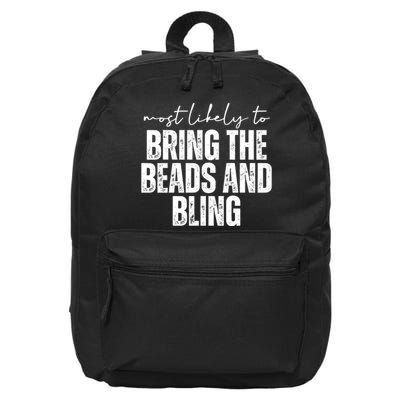 Most Likely To Bring The Beads And Bling Mardi Gras 16 in Basic Backpack