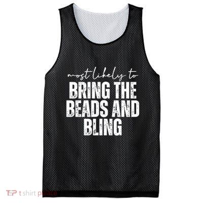 Most Likely To Bring The Beads And Bling Mardi Gras Mesh Reversible Basketball Jersey Tank