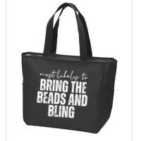 Most Likely To Bring The Beads And Bling Mardi Gras Zip Tote Bag