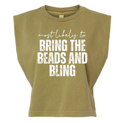 Most Likely To Bring The Beads And Bling Mardi Gras Garment-Dyed Women's Muscle Tee