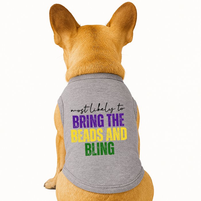 Most Likely To Bring The Beads And Bling Mardi Gras Doggie Tank