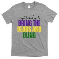 Most Likely To Bring The Beads And Bling Mardi Gras T-Shirt