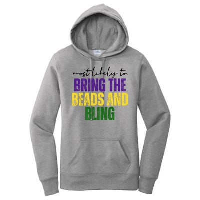 Most Likely To Bring The Beads And Bling Mardi Gras Women's Pullover Hoodie