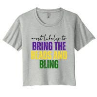 Most Likely To Bring The Beads And Bling Mardi Gras Women's Crop Top Tee