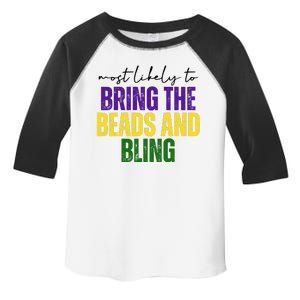 Most Likely To Bring The Beads And Bling Mardi Gras Toddler Fine Jersey T-Shirt