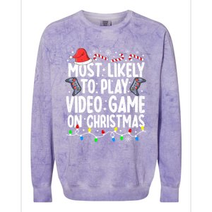 Most Likely To Play Video Game On Christmas Pajamas Gamer Great Gift Colorblast Crewneck Sweatshirt