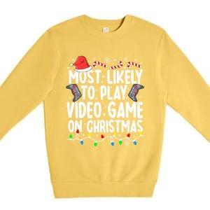 Most Likely To Play Video Game On Christmas Pajamas Gamer Great Gift Premium Crewneck Sweatshirt