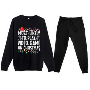 Most Likely To Play Video Game On Christmas Pajamas Gamer Great Gift Premium Crewneck Sweatsuit Set