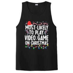 Most Likely To Play Video Game On Christmas Pajamas Gamer Great Gift PosiCharge Competitor Tank