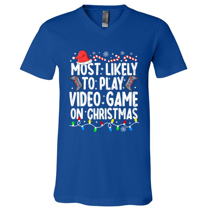 Most Likely To Play Video Game On Christmas Pajamas Gamer Great Gift V-Neck T-Shirt