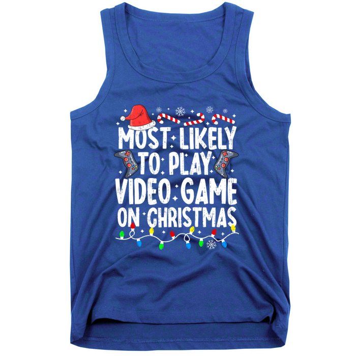 Most Likely To Play Video Game On Christmas Pajamas Gamer Great Gift Tank Top