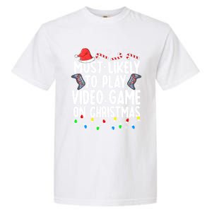 Most Likely To Play Video Game On Christmas Pajamas Gamer Great Gift Garment-Dyed Heavyweight T-Shirt