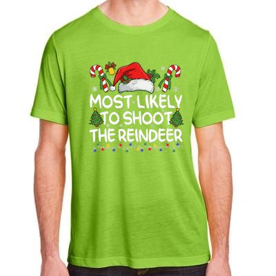 Most Likely To Shoot The Reindeer Matching Christmas Adult ChromaSoft Performance T-Shirt