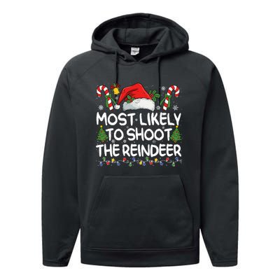 Most Likely To Shoot The Reindeer Matching Christmas Performance Fleece Hoodie