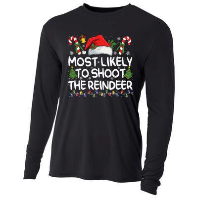 Most Likely To Shoot The Reindeer Matching Christmas Cooling Performance Long Sleeve Crew