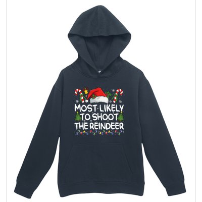 Most Likely To Shoot The Reindeer Matching Christmas Urban Pullover Hoodie