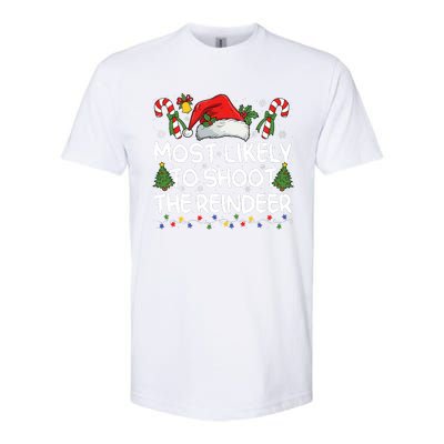 Most Likely To Shoot The Reindeer Matching Christmas Softstyle CVC T-Shirt