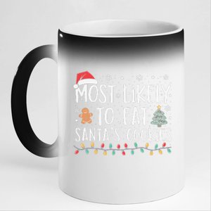 Most Likely To Eat Santas Cookies Xmas Family Christmas 11oz Black Color Changing Mug