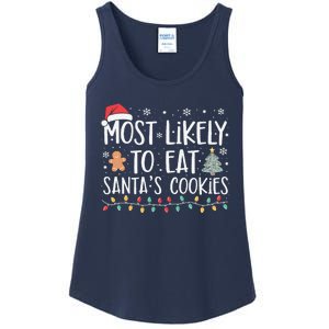 Most Likely To Eat Santas Cookies Xmas Family Christmas Ladies Essential Tank