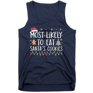 Most Likely To Eat Santas Cookies Xmas Family Christmas Tank Top