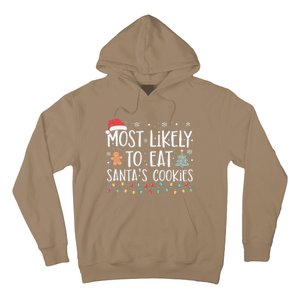 Most Likely To Eat Santas Cookies Xmas Family Christmas Hoodie