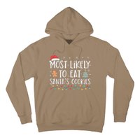 Most Likely To Eat Santas Cookies Xmas Family Christmas Hoodie