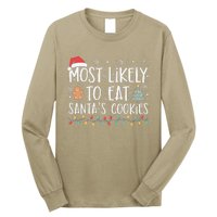 Most Likely To Eat Santas Cookies Xmas Family Christmas Long Sleeve Shirt