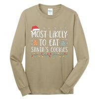 Most Likely To Eat Santas Cookies Xmas Family Christmas Tall Long Sleeve T-Shirt