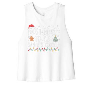 Most Likely To Eat Santas Cookies Xmas Family Christmas Women's Racerback Cropped Tank