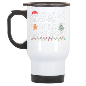 Most Likely To Eat Santas Cookies Xmas Family Christmas Stainless Steel Travel Mug