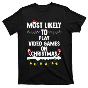 Most Likely To Play Video Games On Christmas Funny Gaming T-Shirt