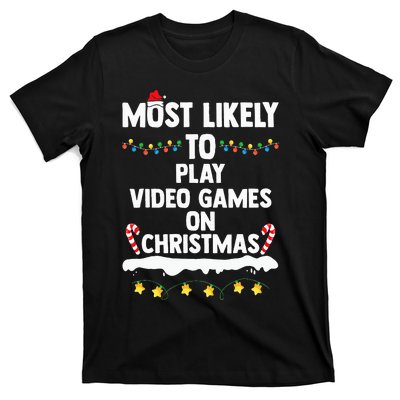 Most Likely To Play Video Games On Christmas Funny Gaming T-Shirt