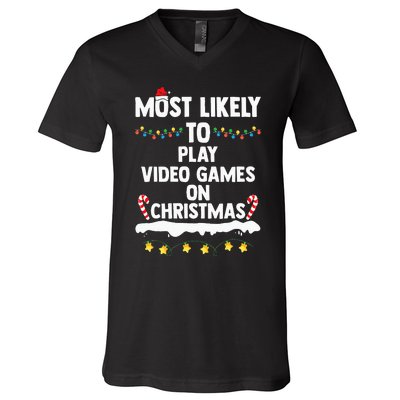 Most Likely To Play Video Games On Christmas Funny Gaming V-Neck T-Shirt