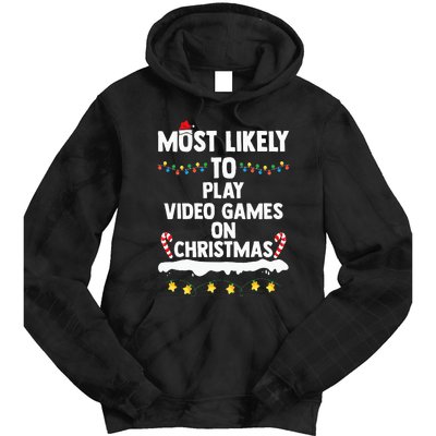 Most Likely To Play Video Games On Christmas Funny Gaming Tie Dye Hoodie