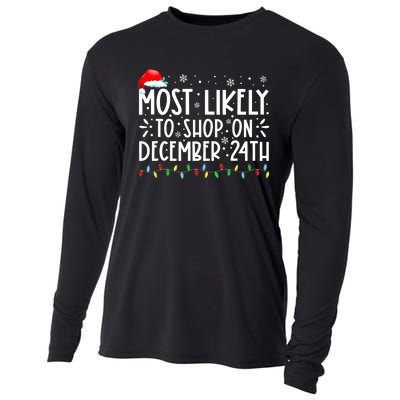 Most Likely To Shop On December 24th Funny Family Christmas Cooling Performance Long Sleeve Crew