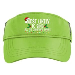 Most Likely To Sing All The Christmas Songs Family Matching Adult Drive Performance Visor