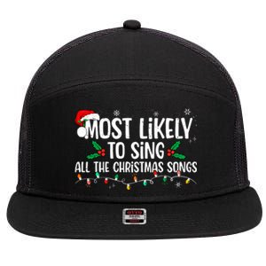 Most Likely To Sing All The Christmas Songs Family Matching 7 Panel Mesh Trucker Snapback Hat