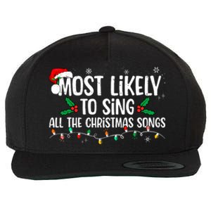 Most Likely To Sing All The Christmas Songs Family Matching Wool Snapback Cap