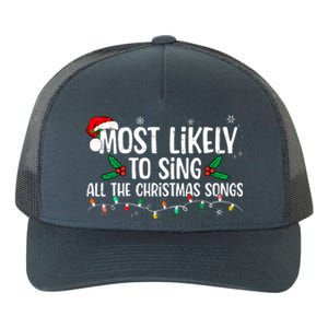 Most Likely To Sing All The Christmas Songs Family Matching Yupoong Adult 5-Panel Trucker Hat