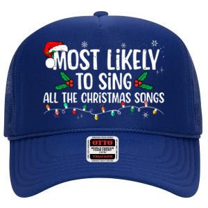 Most Likely To Sing All The Christmas Songs Family Matching High Crown Mesh Back Trucker Hat