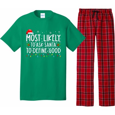 Most Likely To Ask Santa To Define Good Christmas Matching Pajama Set